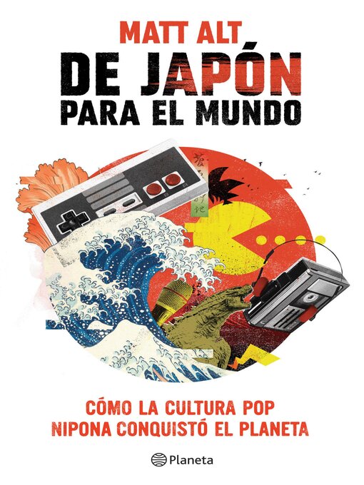 Title details for De Japón para el mundo by Matt Alt - Available